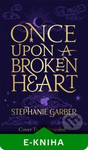 Once Upon A Broken Heart - Stephanie Garber