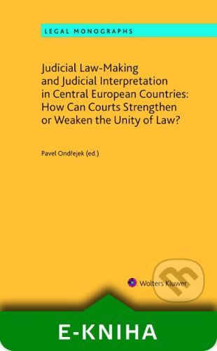 Judicial Law-Making and Judicial Interpretation in Central European Countries - Pavel Ondřejek