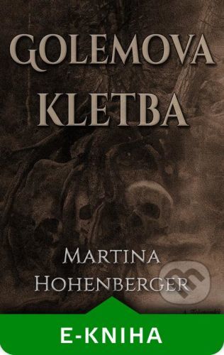Golemova kletba - Martina Hohenberger