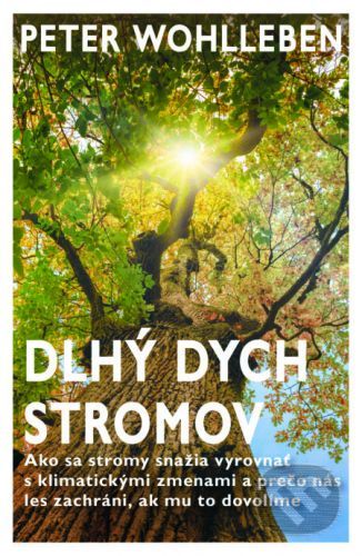 Dlhý dych stromov - Peter Wohlleben