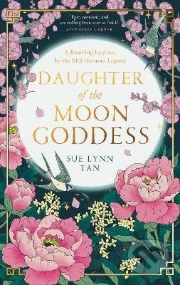 Daughter of the Moon Goddess - Sue Lynn Tan