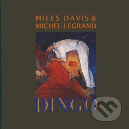 Miles Davis & Michel LeGrand: Dingo: Selections From Motion Picture Soundtrack LP - Miles Davis, Michel LeGrand