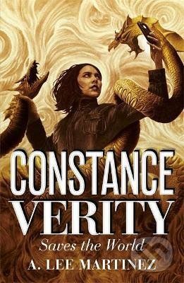 Constance Verity Saves the World - A. Lee Martinez