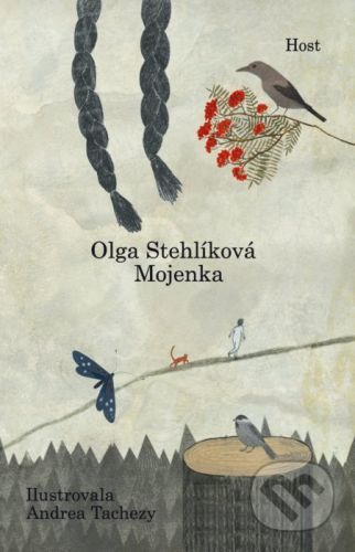 Mojenka - Olga Stehlíková, Andrea Tachezy (ilustrátor)