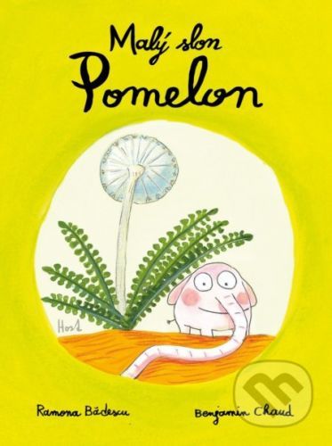 Malý slon Pomelon - Ramona Badescu, Benjamin Chaud (ilustrátor)