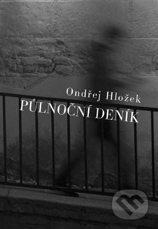 Půlnoční deník - Ondřej Hložek