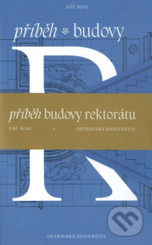 Příběh budovy R - Jiří Jung