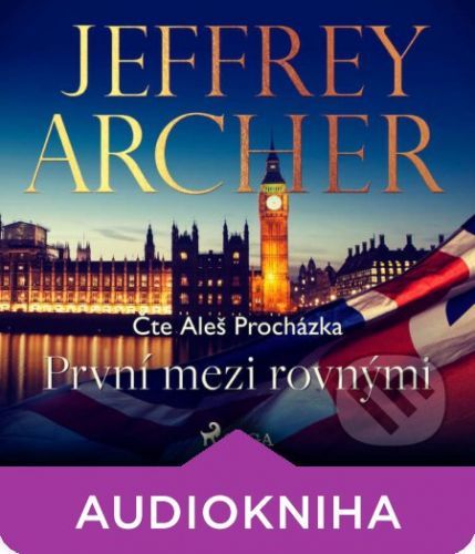 První mezi rovnými - Jeffrey Archer