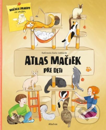 Atlas mačiek pre deti - Jana Sedláčková, Helena Haraštová