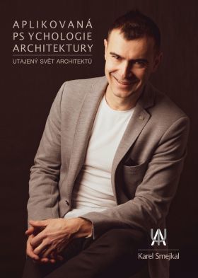 Aplikovaná psychologie architektury - Karel Smejkal - e-kniha