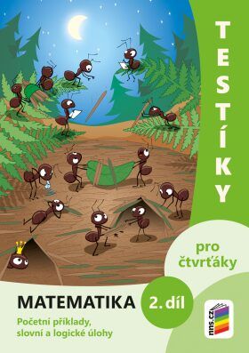 Testíky pro čtvrťáky – matematika, 2. díl (barevný pracovní sešit)