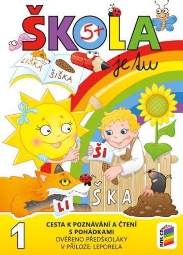 Škola je tu 1 - Cesta k poznávání a čtení s pohádkami