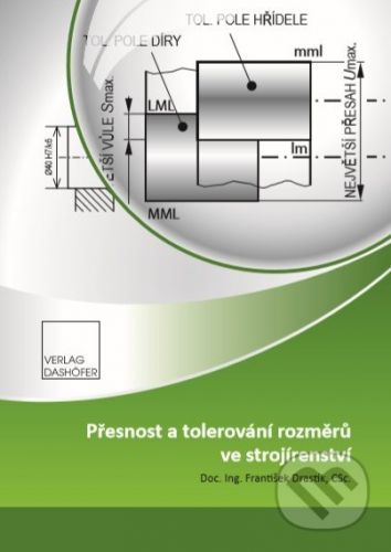 Přesnost a tolerování rozměrů ve strojírenství - František Drastík