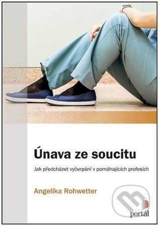 Únava ze soucitu - Angelika Rohwetter