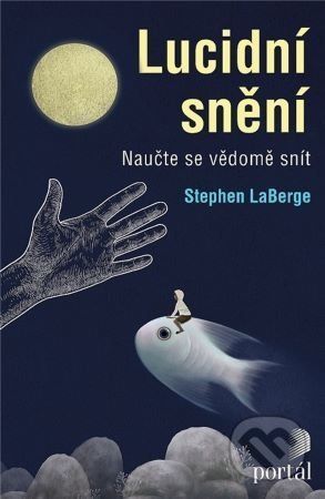 Lucidní snění - Stephen LaBerge