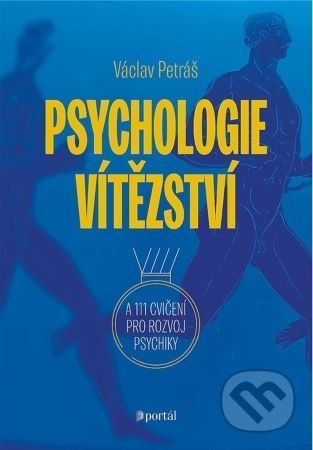 Psychologie vítězství - Václav Petráš