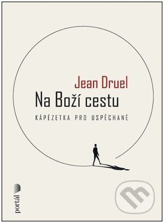Na Boží cestu - Jean Druel
