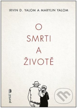 O smrti a životě - Irvin D. Yalom