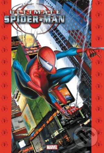 Ultimate Spider-man Omnibus (Volume 1) - Brian Michael Bendis
