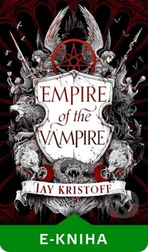 Empire of the Vampire - Jay Kristoff