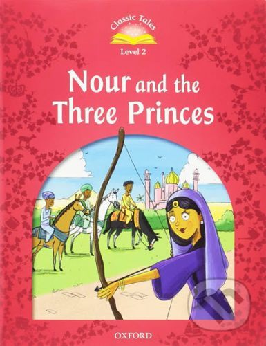 Nour and the Three Princes with Audio Mp3 Pack (2nd) - Sue Arengo