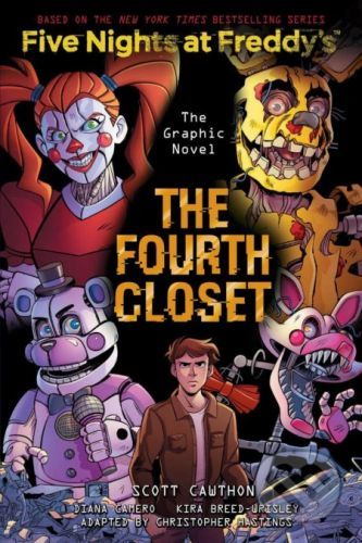 Five Nights at Freddy's 3: The Fourth Closet - Kira Breed-Wrisley, Christopher Hastings, Diana Camero (ilustrátor)