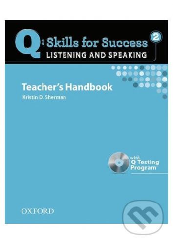Q: Skills for Success: Listening and Speaking 2 - Teacher's Handbook with Q Testing Program - Kristin Donnalley Sherman