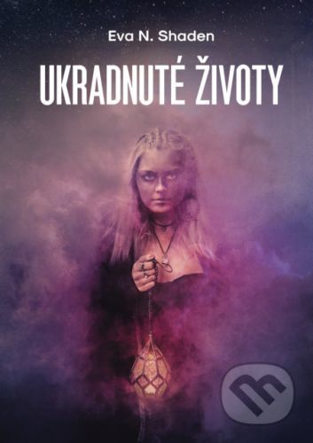 Ukradnuté životy - Eva N. Shaden