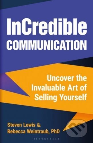 InCredible Communication - Rebecca Weintraub, Steven Lewis