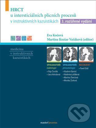 HRCT u intersticiálních plicních procesů v instruktivních kazuistikách - Eva Kočová, Martina Koziar Vašáková a kolektív