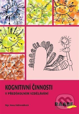 Kognitivní činnosti v předškolním vzdělávání - Hana Nádvorníková