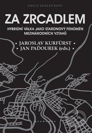 Za zrcadlem - Jaroslav Kurfürst, Jan Paďourek