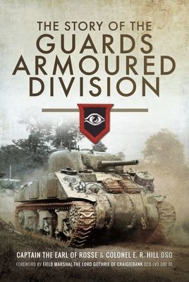 Story of the Guards Armoured Division (R Hill E)(Paperback / softback)