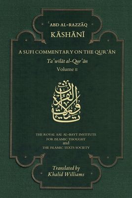 Sufi Commentary on the Qur'an - Volume II (al-Kashani 'Abd al-Razzaq)(Paperback / softback)