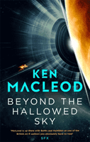Beyond the Hallowed Sky - Book One of the Lightspeed Trilogy (MacLeod Ken)(Paperback / softback)