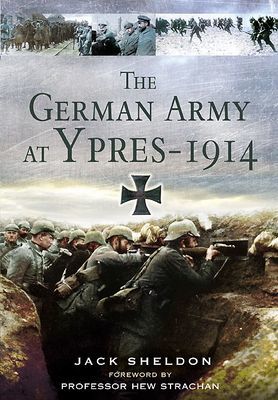 German Army at Ypres 1914 (Sheldon Jack)(Paperback / softback)