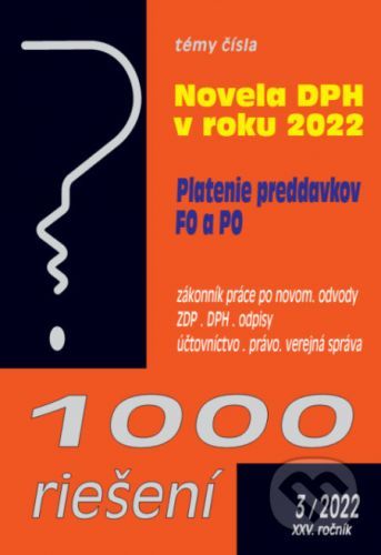 1000 riešení č. 3 / 2022 - Novela zákona o DPH, Zákonník práce - Poradca s.r.o.