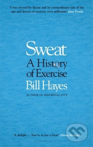 Sweat - Bill Hayes