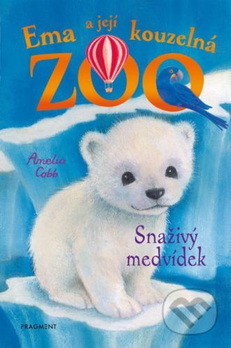 Ema a její kouzelná zoo: Snaživý medvídek - Amelia Cobb, Sophy Williams (ilustrátor)