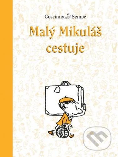 Malý Mikuláš cestuje - René Goscinny, Jean-Jacques Sempé