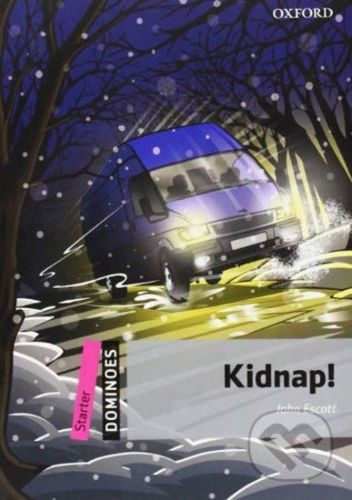 Dominoes Starter: Kidnap! (2nd) - John Escott