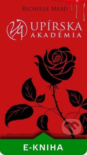 Upírska akadémia - Richelle Mead