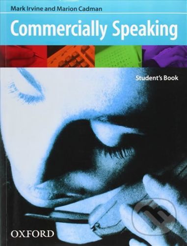 Commercially Speaking Student's Book - Mark Irvine