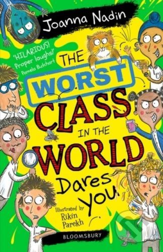 The Worst Class in the World Dares You! - Joanna Nadin, Rikin Parekh (Ilustrátor)
