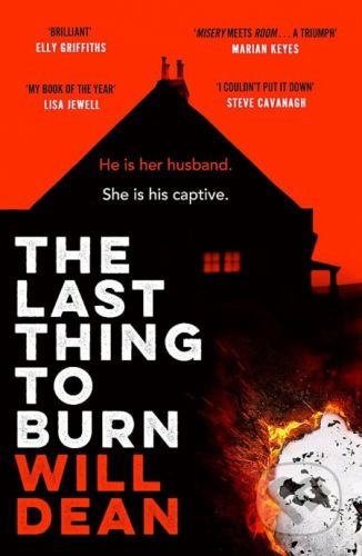 The Last Thing to Burn - Will Dean