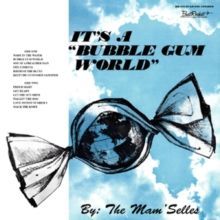 It's a Bubble Gum World (The Mam'selles) (Vinyl / 12