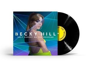 Only Honest On the Weekend (Becky Hill) (Vinyl / 12