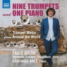 Nine Trumpets and One Piano: Trumpet Music from Around the World (CD / Album)