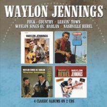 Folk-country/Leavin' Town/Waylon Sings Ol' Harlan/Nashville Rebel (Waylon Jennings) (CD / Album)