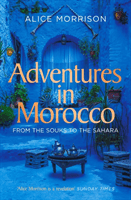 My 1001 Nights - Tales and Adventures from Morocco (Morrison Alice)(Paperback / softback)